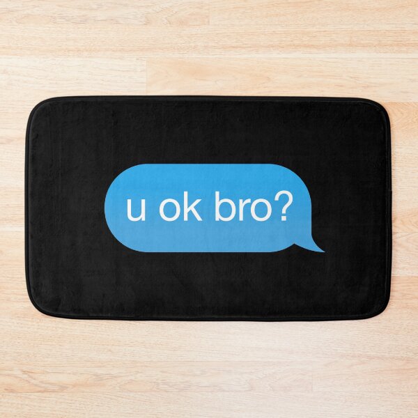 Item preview, Chat Bubble 'u ok bro?' designed and sold by plumpjose.