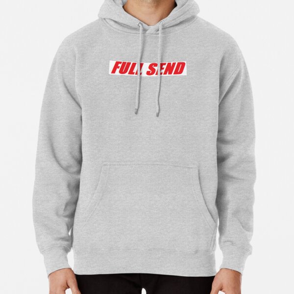 full send sweatshirts