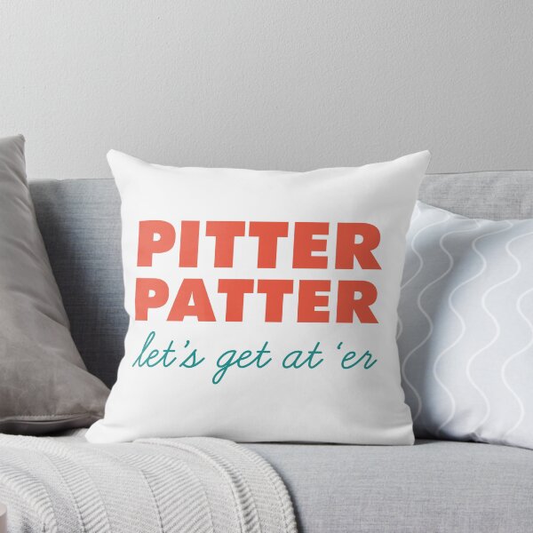 Item preview, Letterkenny Pitter Patter Let's Get At 'Er designed and sold by laceyolson2.