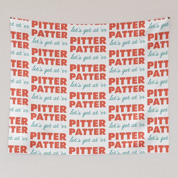 Item preview, Letterkenny Pitter Patter Let's Get At 'Er designed and sold by laceyolson2.