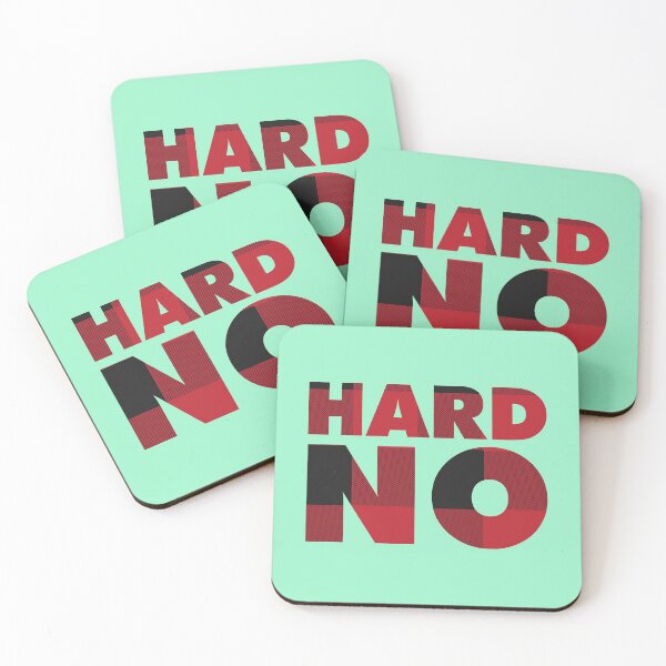 Item preview, Hard No - Letterkenny designed and sold by laceyolson2.