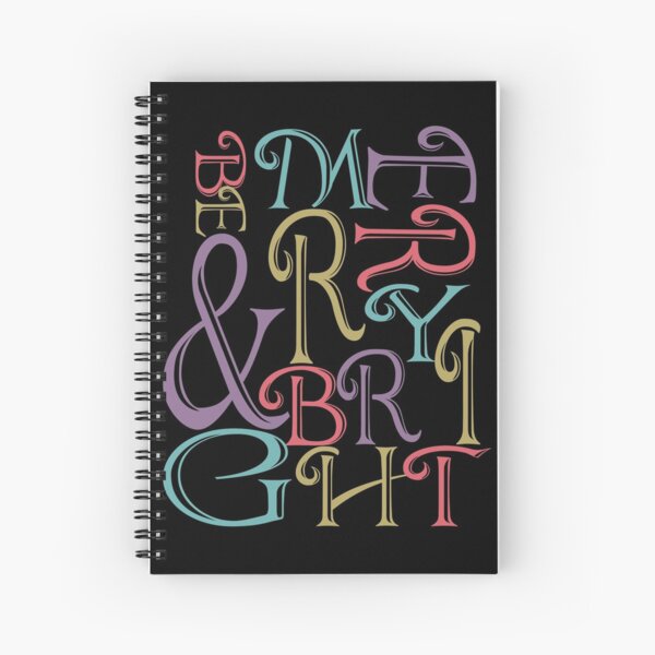 Be Merry and Bright Typography Spiral Notebook