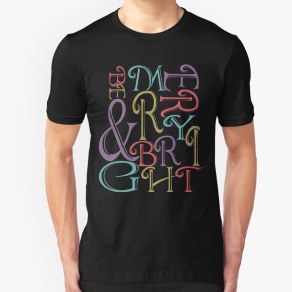 Be Merry and Bright Typography Slim Fit T-Shirt