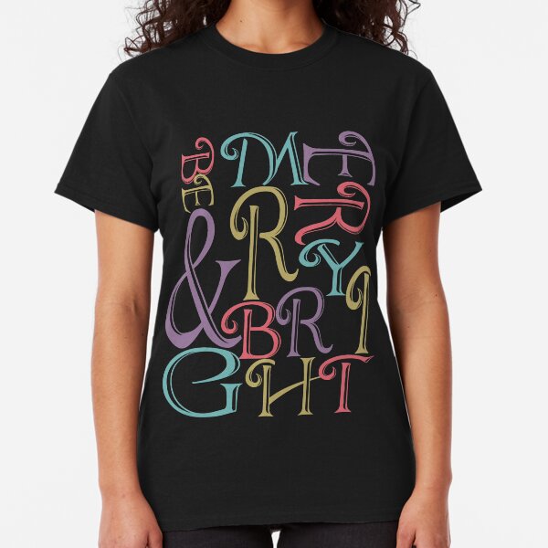 Be Merry and Bright Typography Classic T-Shirt