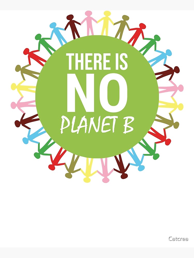 Disover There is no planet B climate warming Premium Matte Vertical Poster