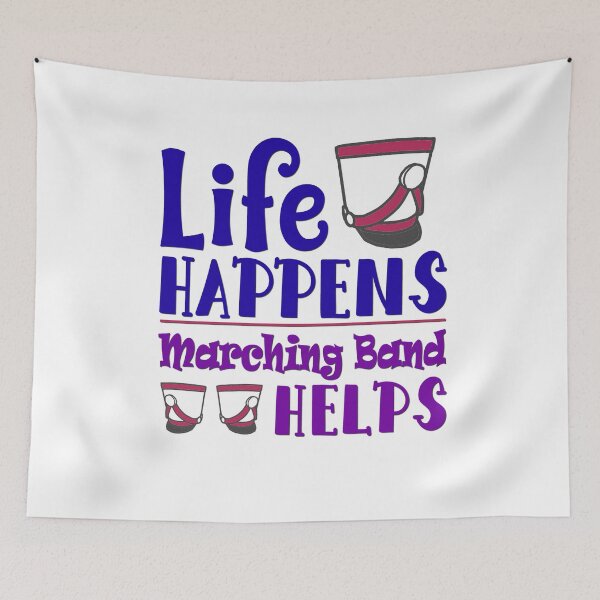 Item preview, Marching Band - Life Happens, Band Helps designed and sold by BandMomDesigns.
