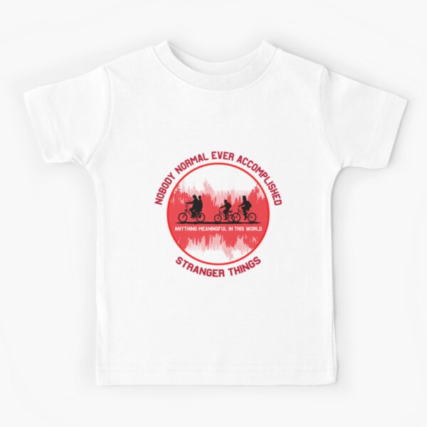 Stranger Things Shirt - Stranger Things Normal t shirt - Stranger Things Mug - Stranger Things t-shirt - Stranger Things tee Kids T-Shirt
