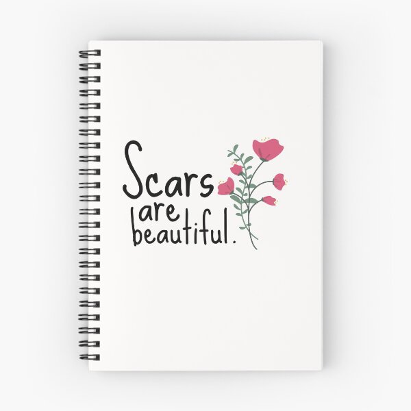 Item preview, Scars are Beautiful Cute Funny Gift Sarcastic Happy Fun Introvert Awkward Geek Hipster Silly Inspirational Motivational Birthday Present designed and sold by EpsilonEridani.