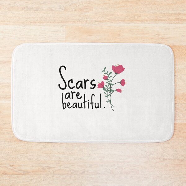 Item preview, Scars are Beautiful Cute Funny Gift Sarcastic Happy Fun Introvert Awkward Geek Hipster Silly Inspirational Motivational Birthday Present designed and sold by EpsilonEridani.