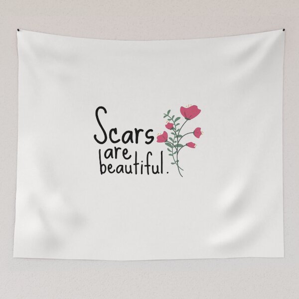 Item preview, Scars are Beautiful Cute Funny Gift Sarcastic Happy Fun Introvert Awkward Geek Hipster Silly Inspirational Motivational Birthday Present designed and sold by EpsilonEridani.