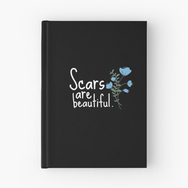 Item preview, Beauty of Scars Cute Funny Gift Sarcastic Happy Fun Introvert Awkward Geek Hipster Silly Inspirational Motivational Birthday Present designed and sold by EpsilonEridani.