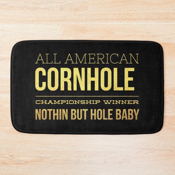 Item preview, ALL AMERICAN CORNOLE CHAMPIONSHIP WINNER. NOTHING BUT HOLE BABY designed and sold by hellahustler.