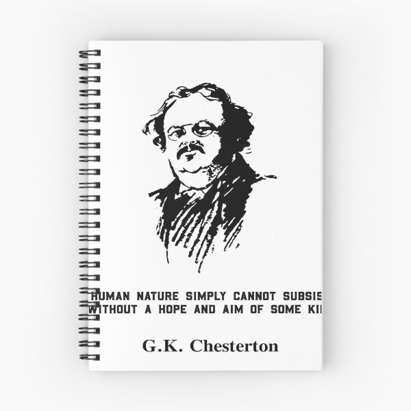 Item preview, G.K. Chesteron Human Nature Cannot Subsist without a Hope and Aim designed and sold by PeerlessMerch.