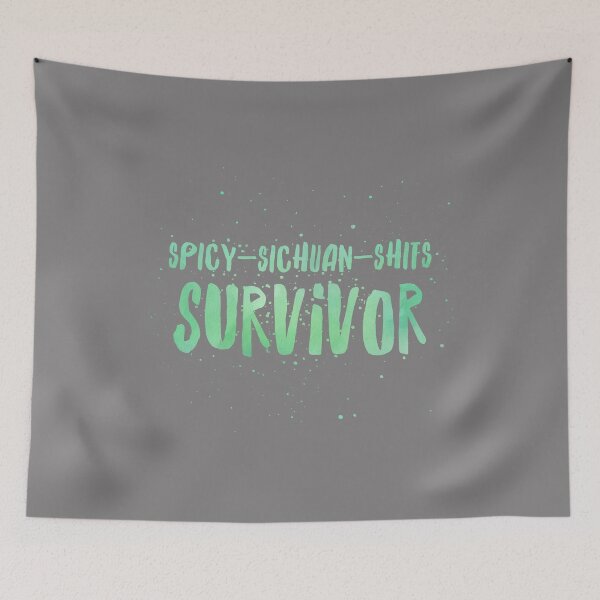 Item preview, SPICY SICHUAN SHITS SURVIVOR designed and sold by hellahustler.