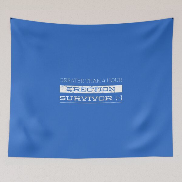 Item preview, Greater Than 48 Hour Erection Survivor  :-) designed and sold by hellahustler.