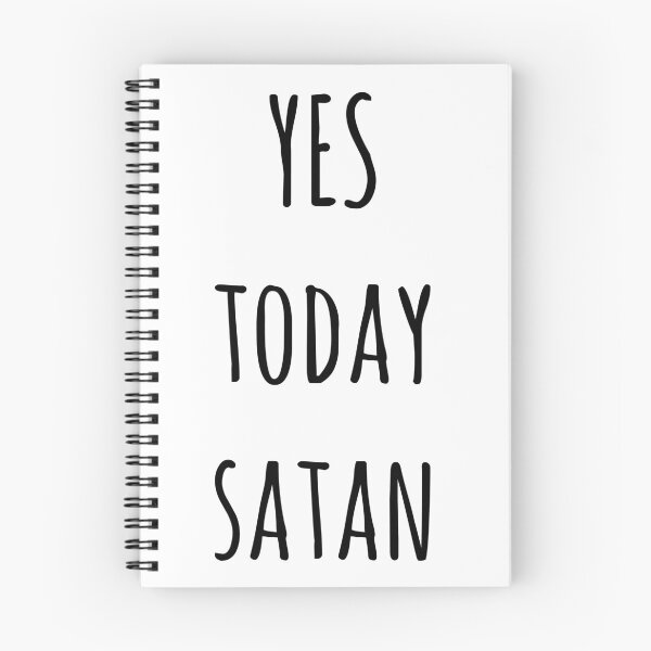 Item preview, Yes Today Satan designed and sold by redblamer.