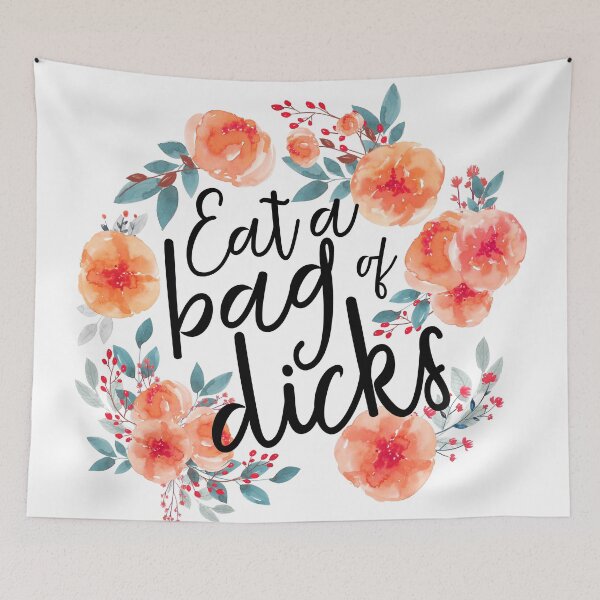 Item preview, Eat a bag of dicks designed and sold by 23saltystreet.