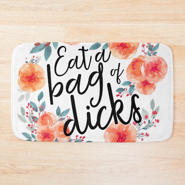Item preview, Eat a bag of dicks designed and sold by 23saltystreet.
