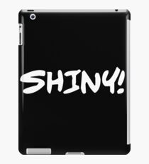 Shiny! (White on Black) iPad Case/Skin