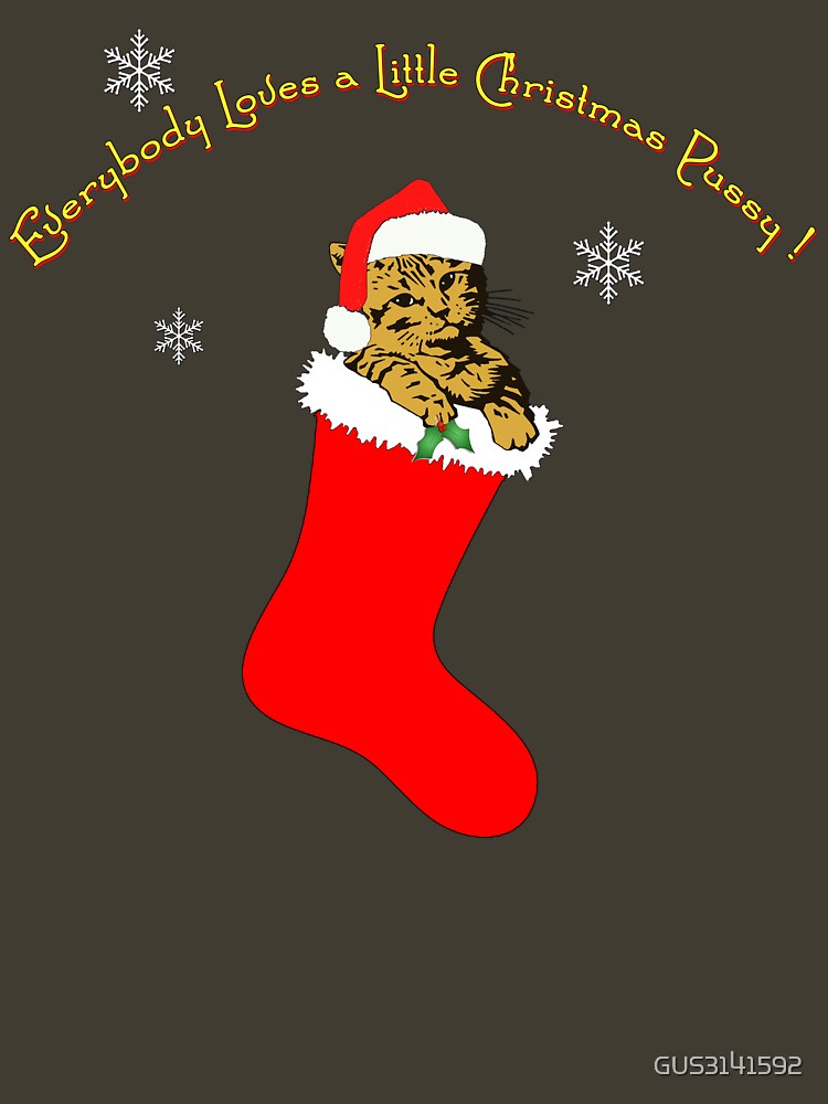 Christmas Pussy T Shirt By Gus3141592 Redbubble