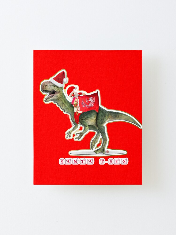 "Santa Claus Dinosaurs T-Rex (by ACCI) with Toy Bag" Mounted Print for