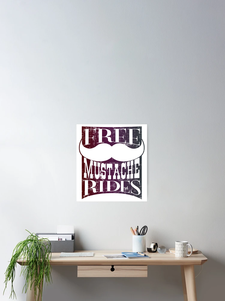 Thumbnail 2 of 3, Poster, Free Mustache Rides designed and sold by FatLadder.