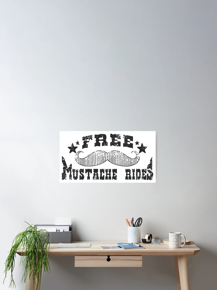 Thumbnail 2 of 3, Poster, Free Mustache Rides designed and sold by FatLadder.