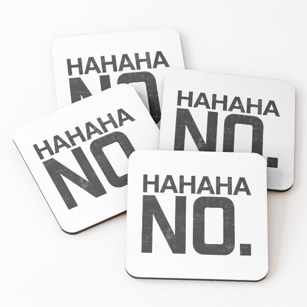 Item preview, Hahaha No designed and sold by FatLadder.