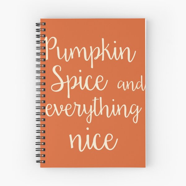 Item preview, Pumpkin Spice and Everything Nice designed and sold by mallorybottesch.
