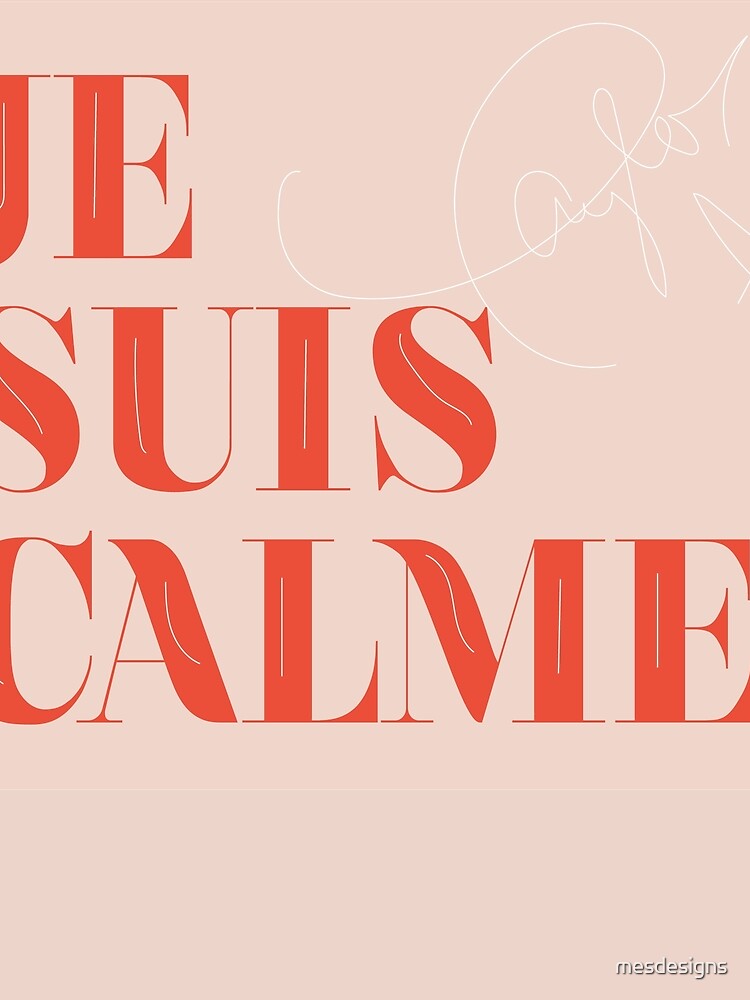 "je suis calme" T-shirt by mesdesigns | Redbubble
