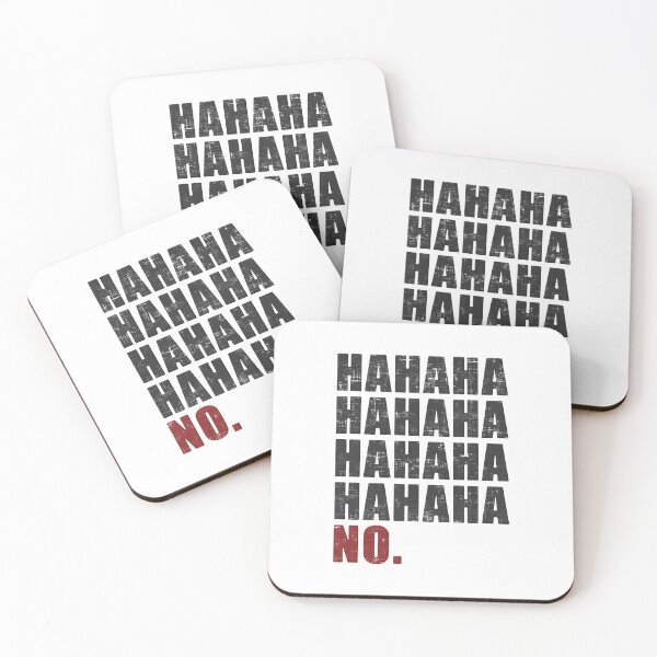 Item preview, Hahaha No designed and sold by FatLadder.