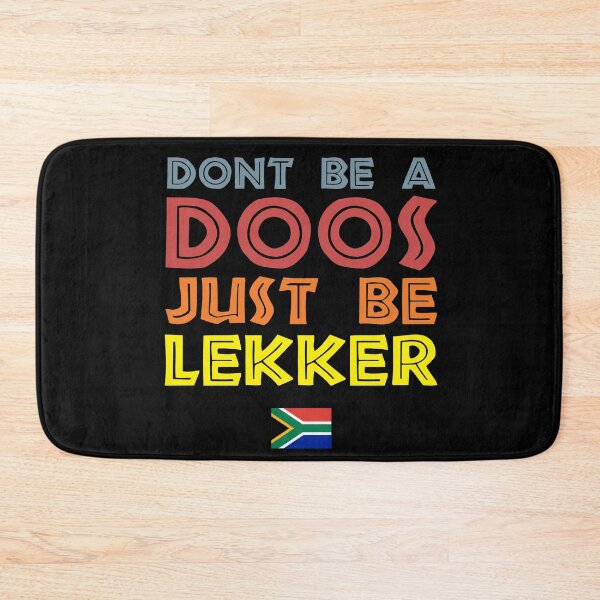 Item preview, Don't Be A Doos Just Be Lekker designed and sold by d247.