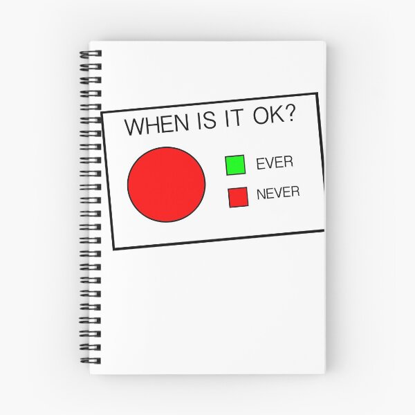 Item preview, When is it ok? Ever Never designed and sold by Scionlifepal.