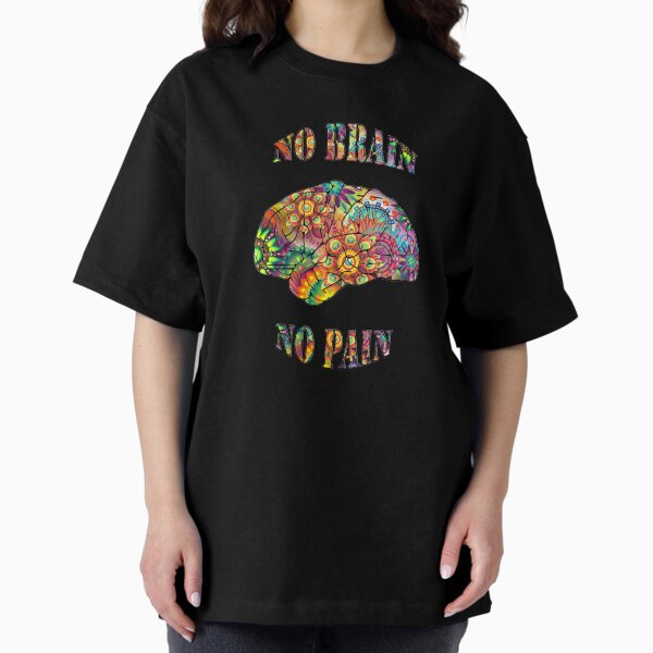Item preview, No Brain - No Pain (colorful text) designed and sold by ColorfulCortex.