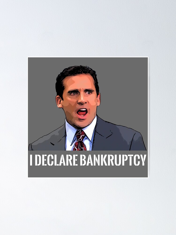 Michael Scott I Declare Bankruptcy The Office