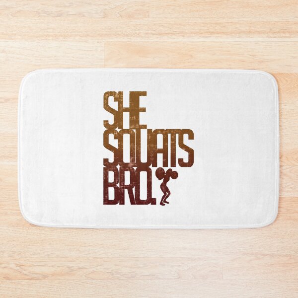 Item preview, She Squats Bro  designed and sold by FatLadder.