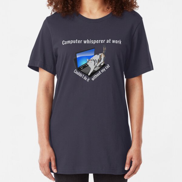 Computer whisperer at work with cat helper t-shirt Slim Fit T-Shirt
