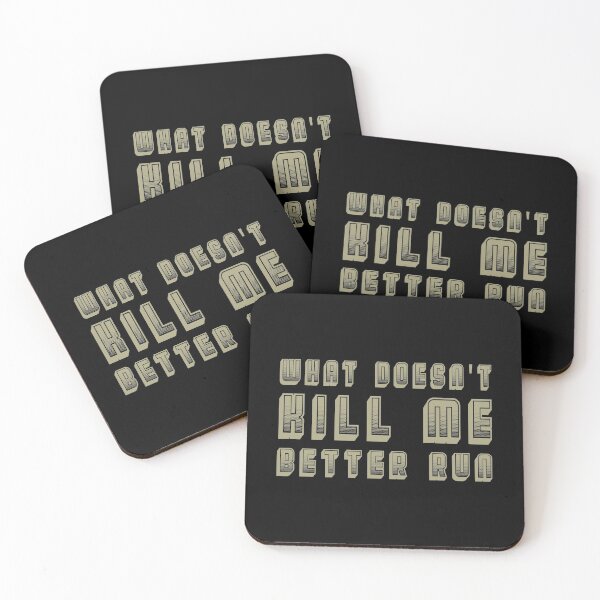 Item preview, What Doesn't Kill Me Better Run designed and sold by FatLadder.