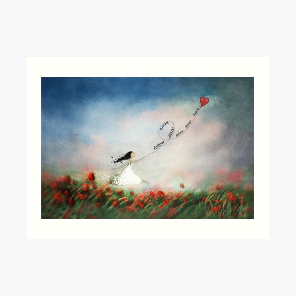 Follow your heart Art Print