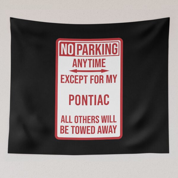 Item preview, No Parking - Pontiac designed and sold by PetrolHeads.