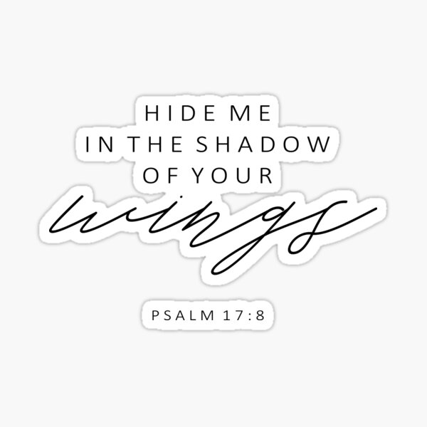 christian-quote-psalm-17-8-sticker-for-sale-by-walk-by-faith-redbubble