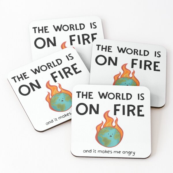 Item preview, The world is ON FIRE and it makes me angry designed and sold by Bambiiarts.