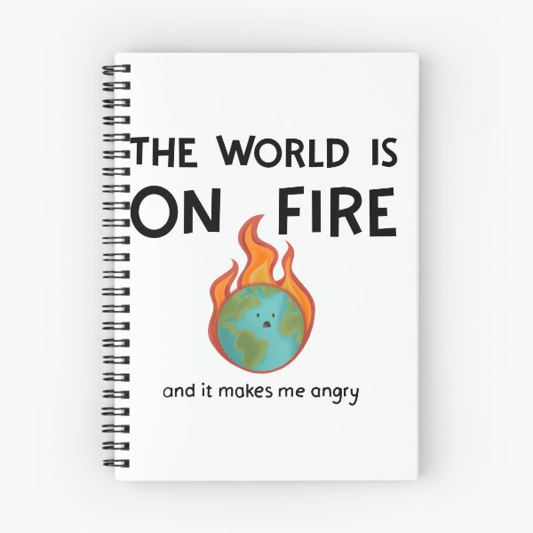 Item preview, The world is ON FIRE and it makes me angry designed and sold by Bambiiarts.