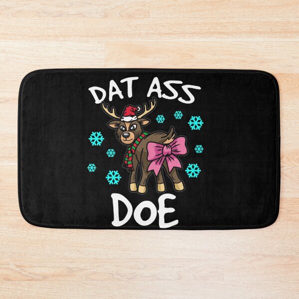 Item preview, DAT ASS DOE naughty Reindeer designed and sold by Moonpie90.