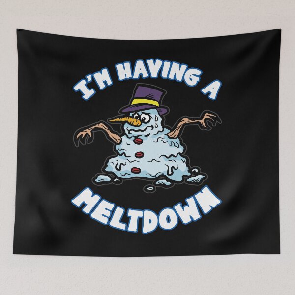 Item preview, I M HAVING A MELTDOWN SNOWMAN designed and sold by Moonpie90.