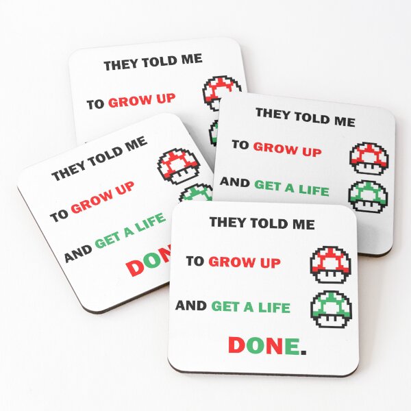 Item preview, Grow up; get a life~ designed and sold by LadyFullmetal.