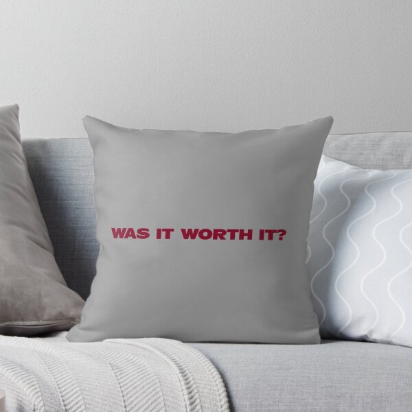 Item preview, Was It Worth It? burgundy designed and sold by perezzzoso.