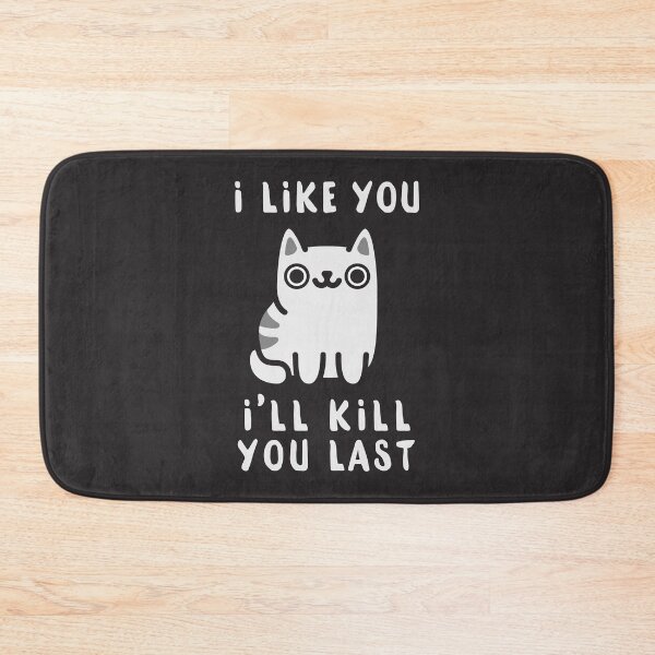 Item preview, I'll Kill You Last designed and sold by beardsandcats.