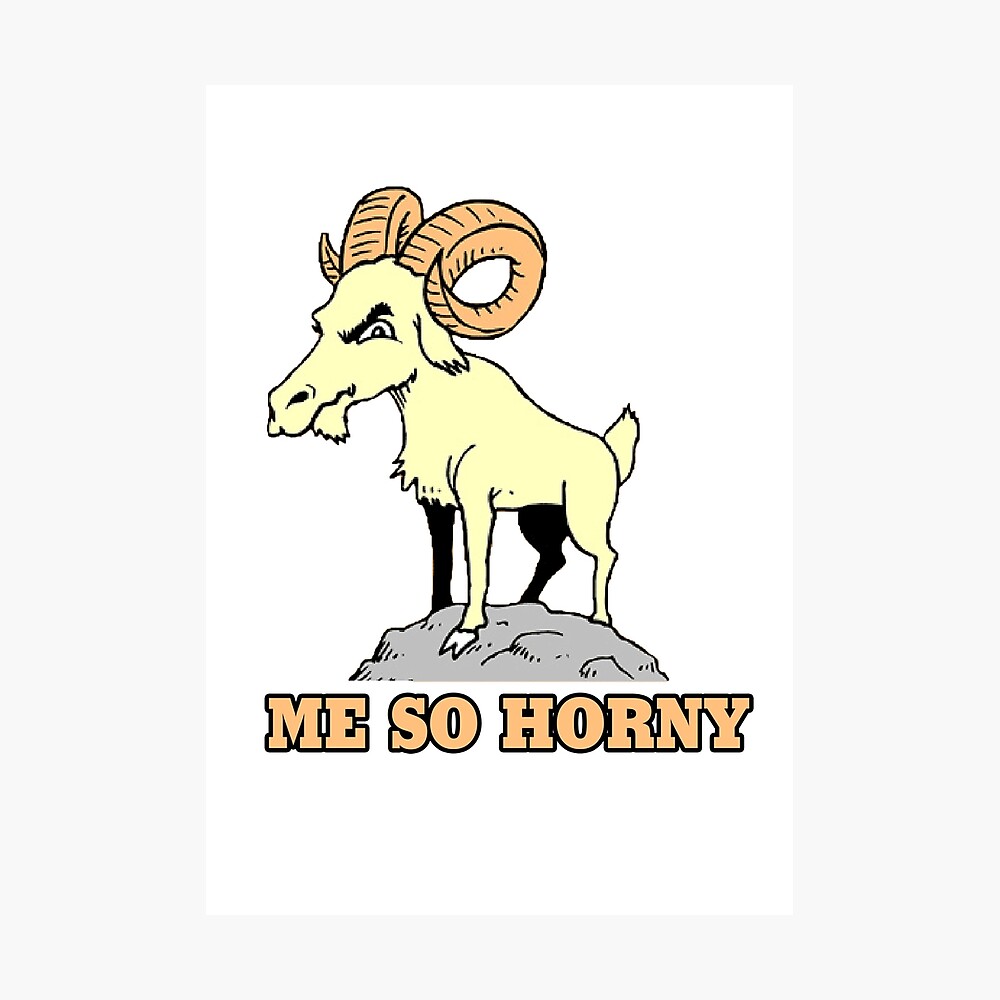 Funny Goat Me So Horny