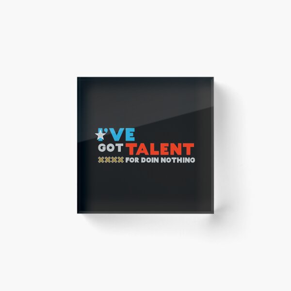 Item preview, Americas Got Talent - I've Got Talent For Doin Nothing Shirt - I've Got Talent For Doin Nothing t shirt - I've Got Talent For Doin Nothing T shirt designed and sold by happygiftideas.